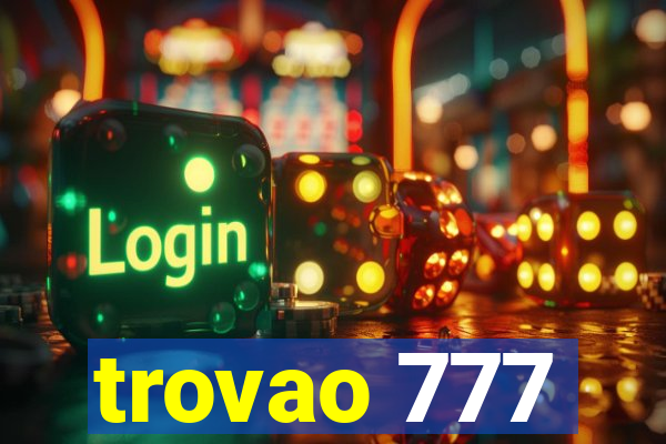 trovao 777